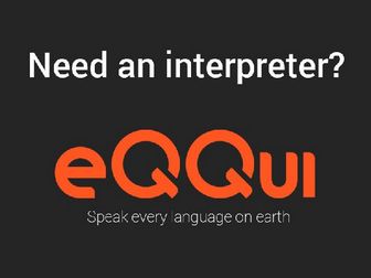 Need an interpreter or a translator?